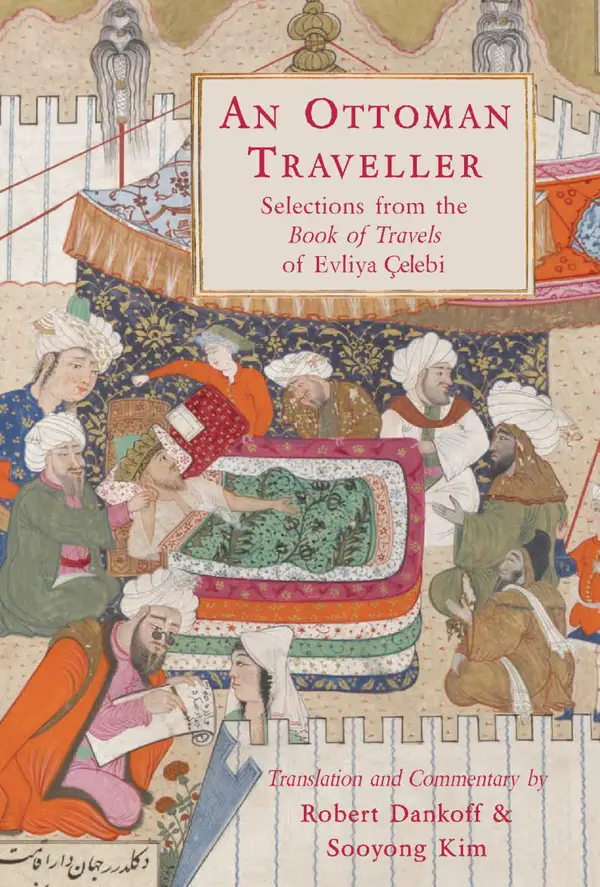 An Ottoman Traveller : Selections from the Book of Travels by Evliya Çelebi
