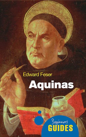 Aquinas: A Beginner's Guide - undefined