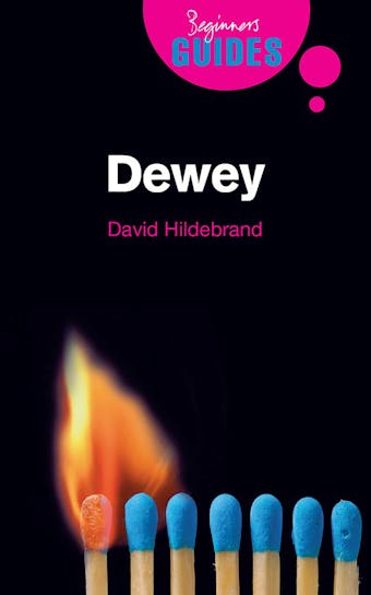 Dewey: A Beginner's Guide - David L. Hildebrand