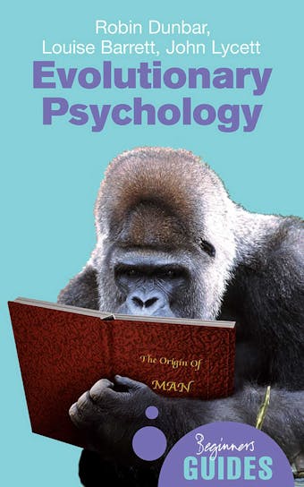 Evolutionary Psychology: A Beginner's Guide - undefined