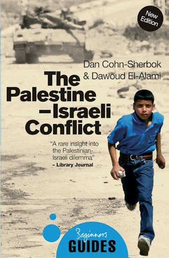 The Palestine-Israeli Conflict: A Beginner's Guide - undefined