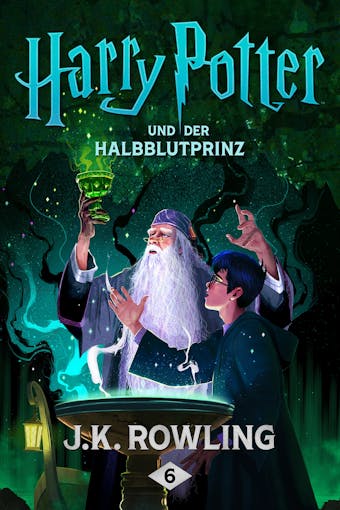 Harry Potter und der Halbblutprinz - J.K. Rowling