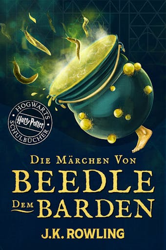 Die Märchen von Beedle dem Barden: Harry Potter Hogwarts Schulbücher - undefined