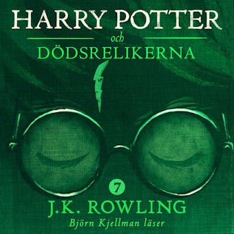 Harry Potter och Dödsrelikerna - J.K. Rowling