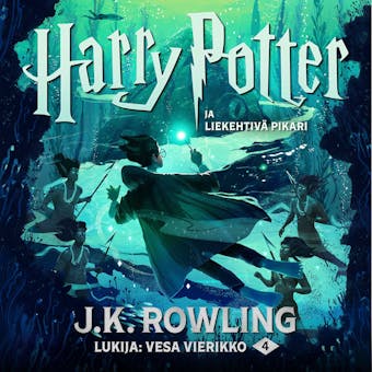 Harry Potter ja liekehtivä pikari - J.K. Rowling