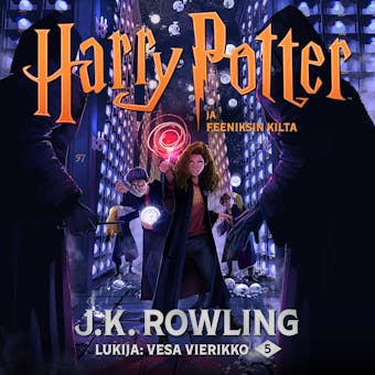 Harry Potter ja Feeniksin kilta - J.K. Rowling
