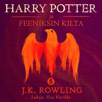 Harry Potter ja Feeniksin kilta - J.K. Rowling