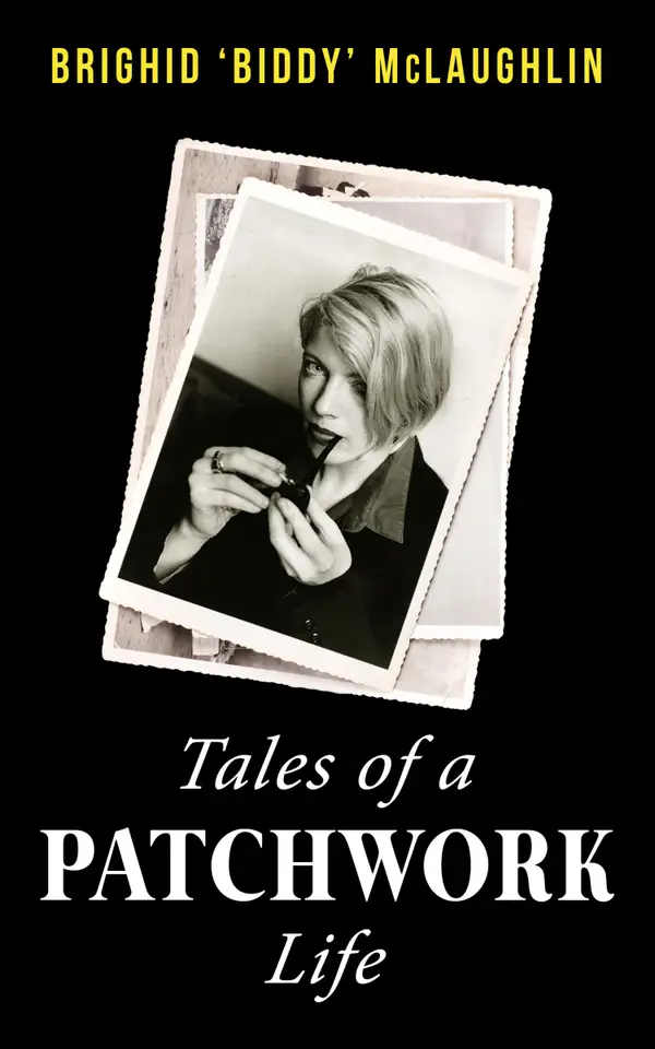Tales of a Patchwork Life : A Memoir of the Stories That Keep Me