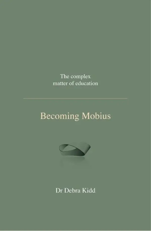 Becoming Mobius : The complex matter of education