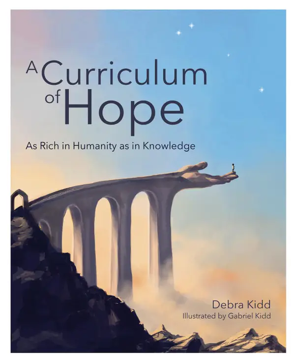 A Curriculum of Hope : As rich in humanity as in knowledge