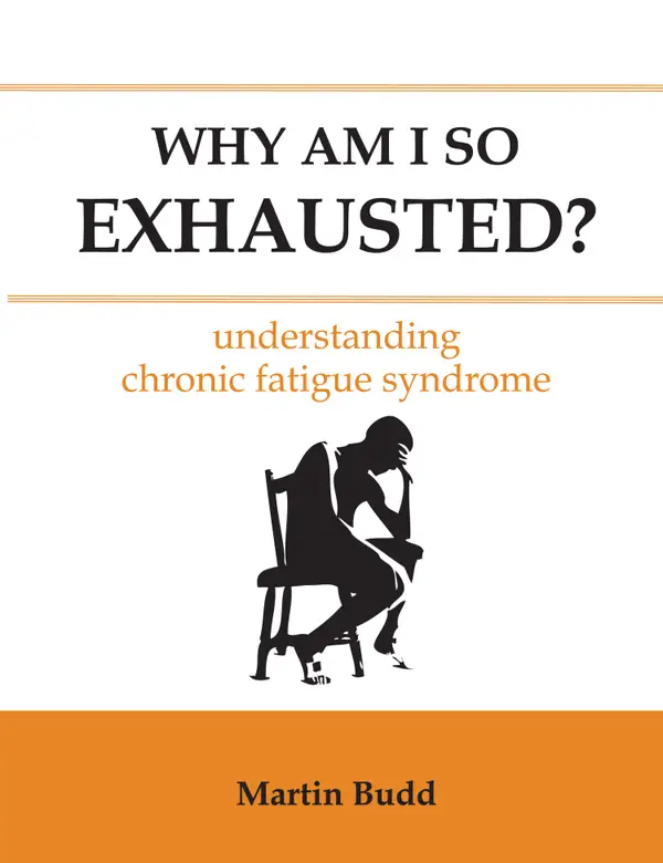Why Am I So Exhausted?: understanding chronic fatigue syndrome