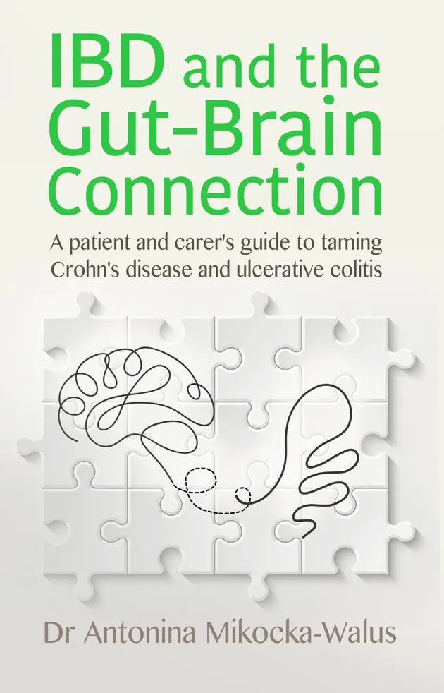 IBD and the Gut-Brain Connection: a patient and carer's guide to taming ...