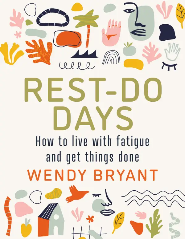 Rest-Do Days : How to live with fatigue and get things done