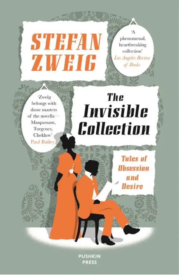 The Invisible Collection : Tales of Obsession and Desire