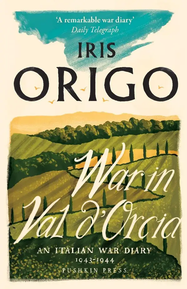 War in Val d'Orcia : An Italian War Diary 1943-1944