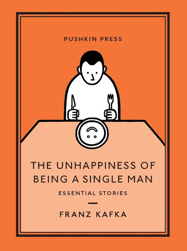 The Unhappiness of Being a Single Man : Essential Stories