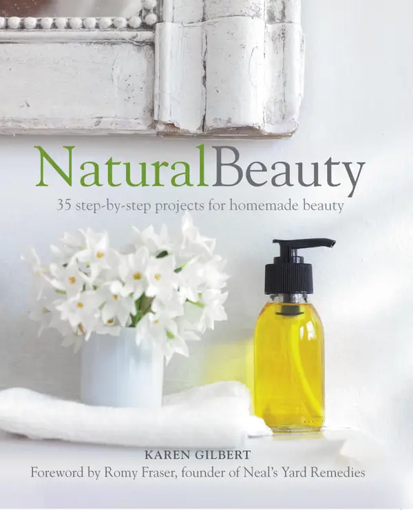 Natural Beauty : 35 step-by-step projects for homemade beauty