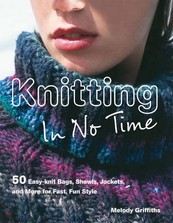 Knitting in No Time : 50 easy-knit bags, shawls, jackets and more for fast, fun style