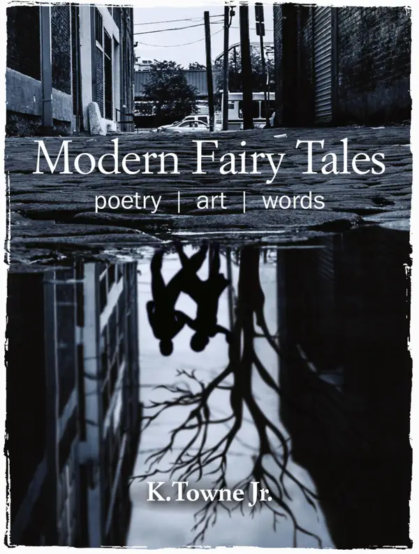Modern Fairy Tales : Poetry, art, words