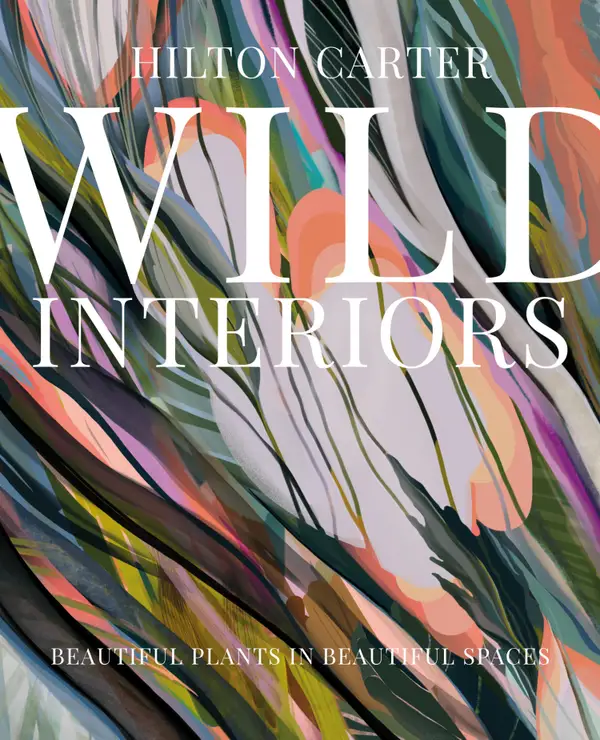 Wild Interiors : Beautiful plants in beautiful spaces