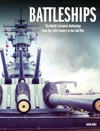 The World's Greatest Battleships - David Ross