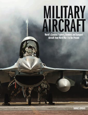 The World's Greatest Military Aircraft - Thomas Newdick