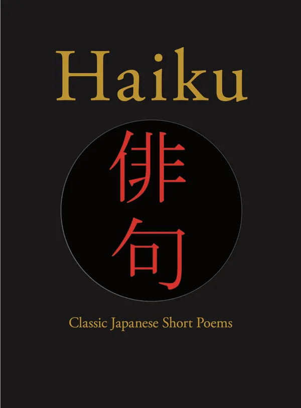 Haiku : Classic Japanese Short Poems