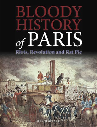 Bloody History of Paris - undefined