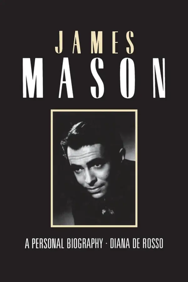 James Mason : A Personal Biography