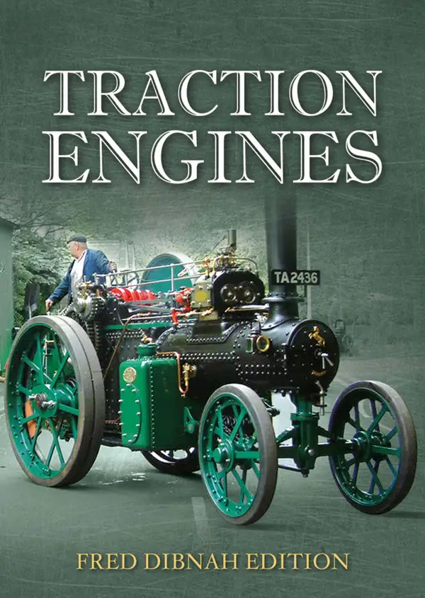 Traction Engines : Fred Dibnah Edition