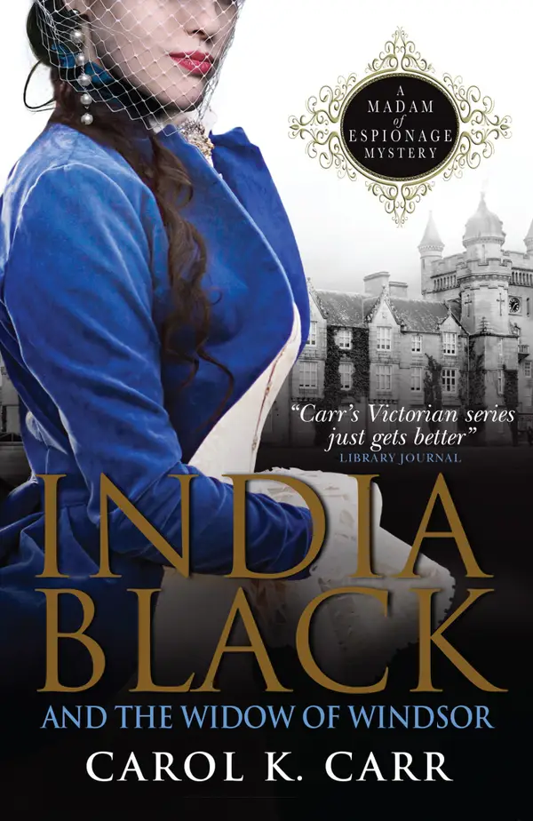 India Black and The Widow of Windsor : A Madam of Espionage Mystery