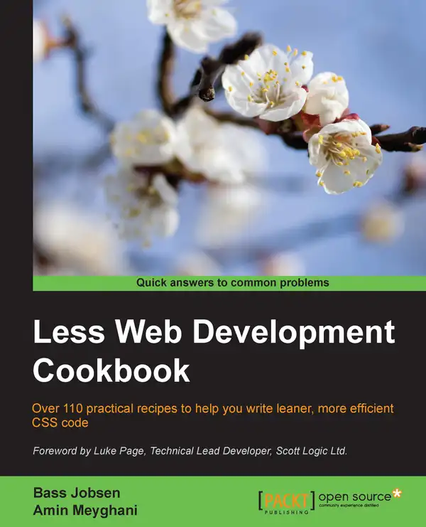 Less Web Development Cookbook : Over 110 practical recipes to help you write leaner, more efficient CSS code