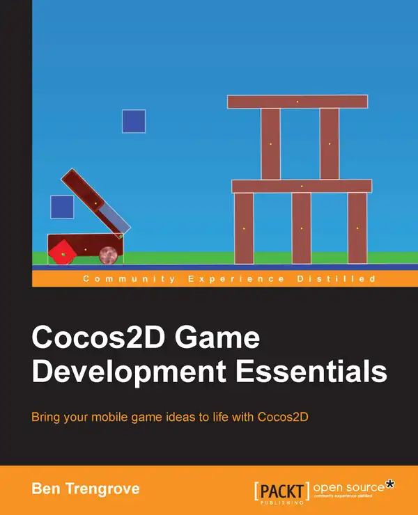 Cocos2d Game Development Essentials : For new users - a quickstart guide to bringing your mobile game ideas to life with Cocos2D