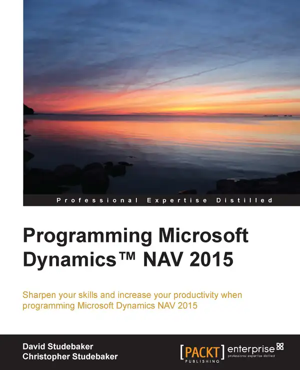 Programming Microsoft Dynamics??? NAV 2015 : Sharpen your skills and increase your productivity when programming Microsoft Dynamics NAV 2015