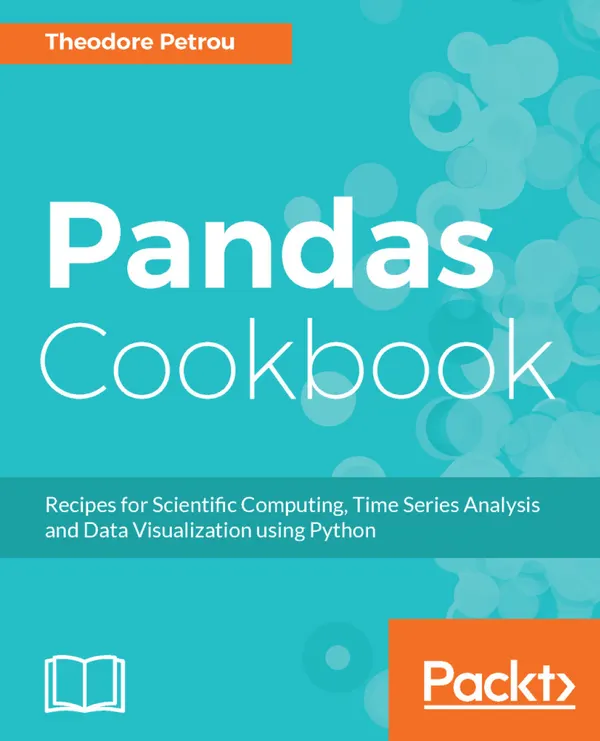 Pandas Cookbook : Recipes for Scientific Computing, Time Series Analysis and Data Visualization using Python