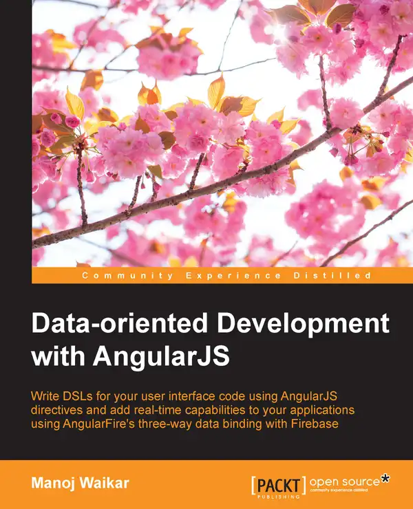 Data Oriented Development with Angularjs : Data Oriented Development with Angularjs
