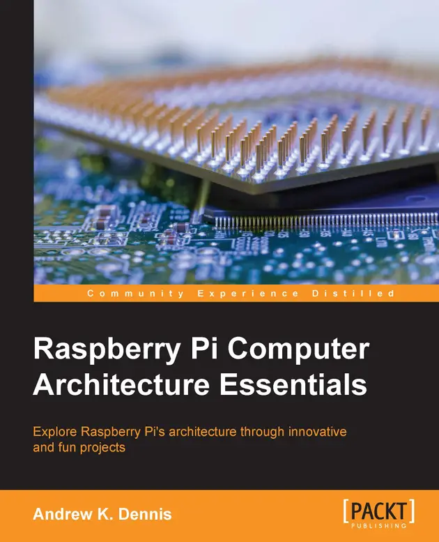 Raspberry Pi Computer Architecture Essentials – E-book – Andrew K ...