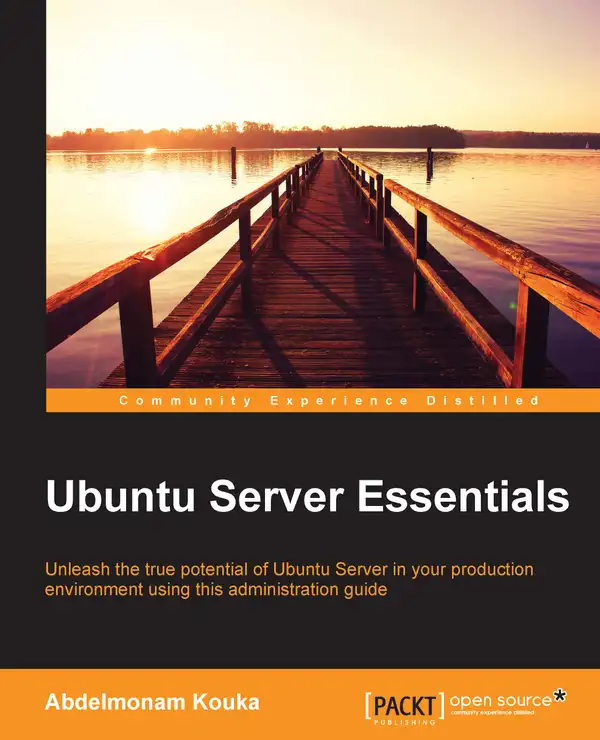 Ubuntu Server Essentials : Unleash the true potential of Ubuntu Server in your production environment using this administration guide