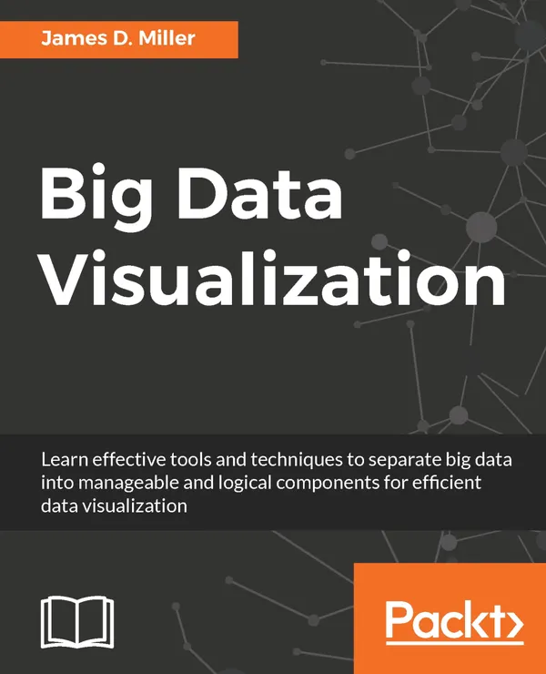 Big Data Visualization : Bring scalability and dynamics to your Big Data visualization