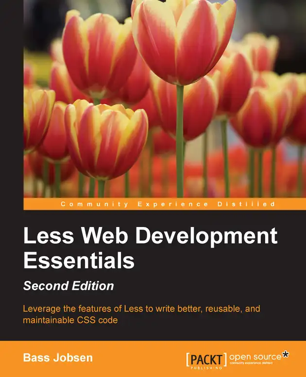 Less Web Development Essentials (Second Edition) : Leverage the ...
