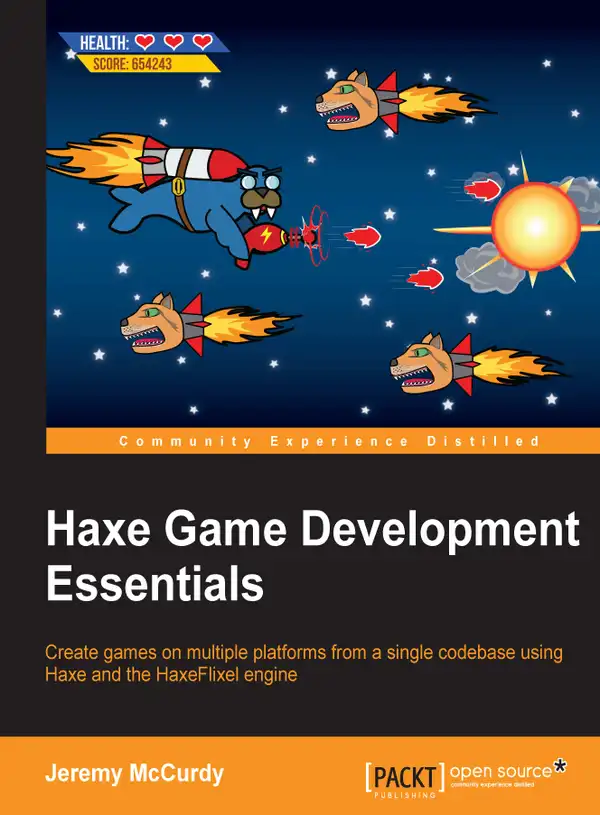 Haxe Game Development Essentials : Create games on multiple platforms from a single codebase using Haxe and the HaxeFlixel engine