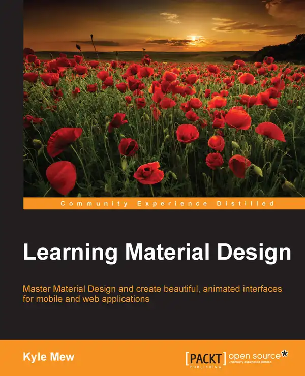 Learning Material Design : Master Material Design and create beautiful, animated interfaces for mobile and web applications