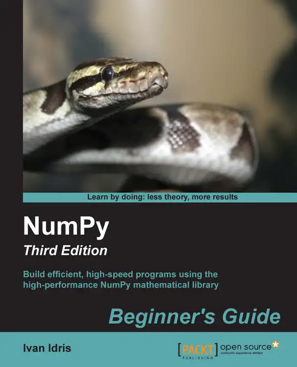 Numpy Beginner's Guide (Update) : Build efficient, high-speed programs using the high-performance NumPy mathematical library
