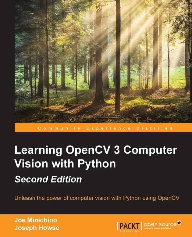 Learning OpenCV 3 Computer Vision with Python (Update) : Unleash the ...