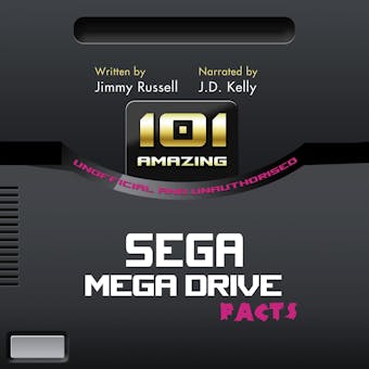 101 Amazing Facts about the Sega Mega Drive - ...also known as the Sega Genesis (Unabbreviated) - undefined