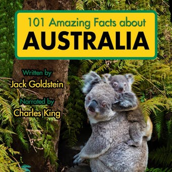 101 Amazing Facts about Australia (Unabbreviated) - undefined