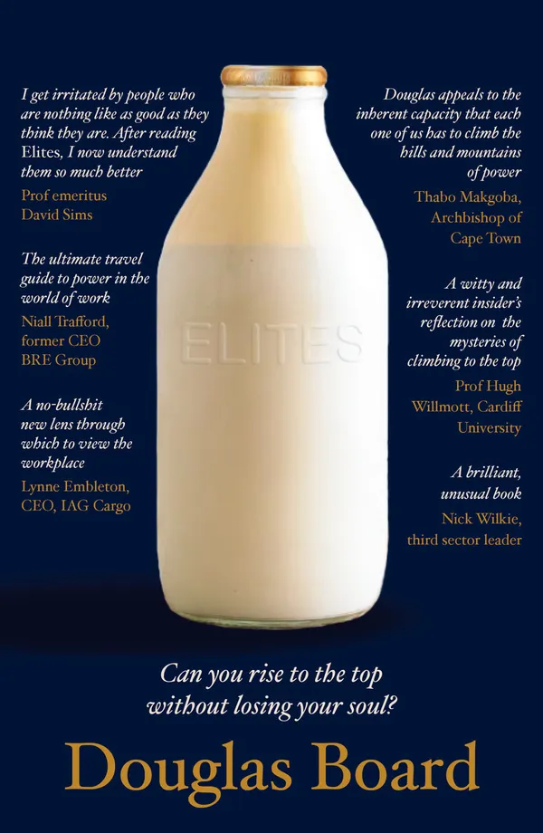Elites : Can You Rise to the Top Without Losing Your Soul?