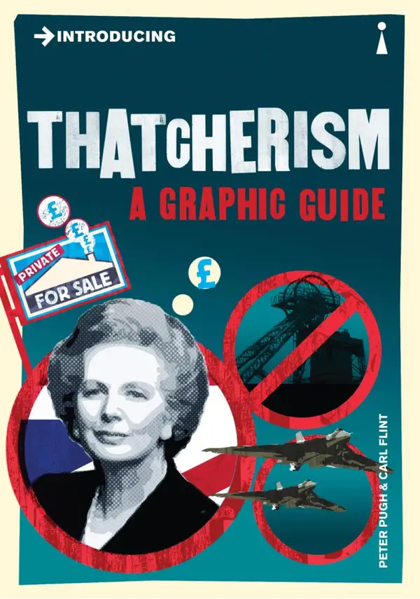 Introducing Thatcherism : A Graphic Guide