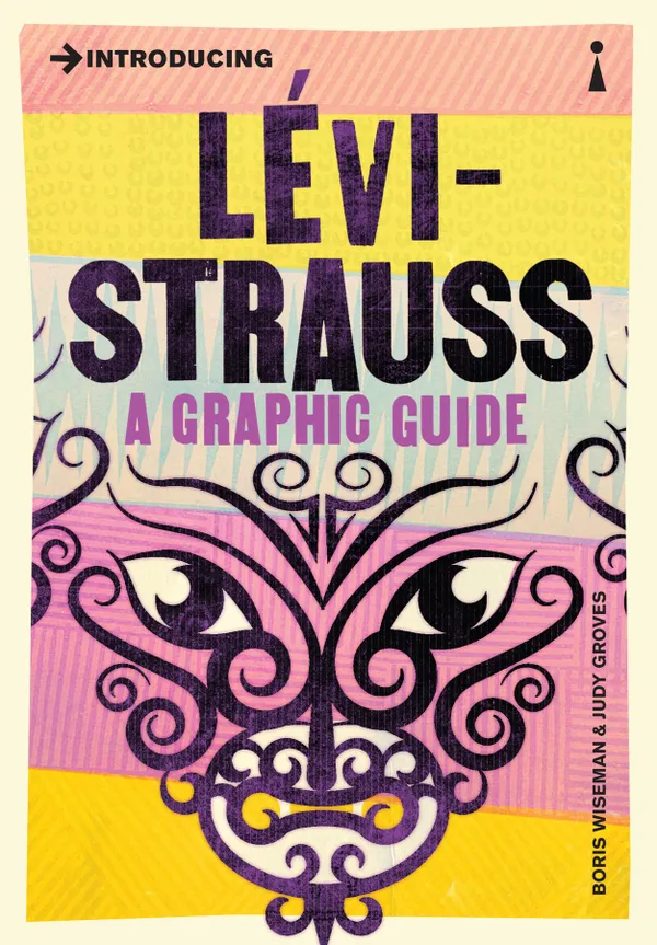 Introducing Levi-Strauss : A Graphic Guide