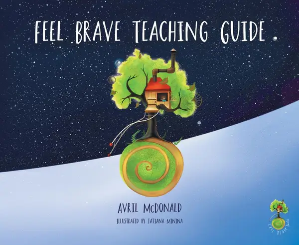 Feel Brave Teaching Guide : (Feel Brave Series)